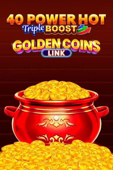 Slot 40 Power Hot Triple Boost Golden Coins
